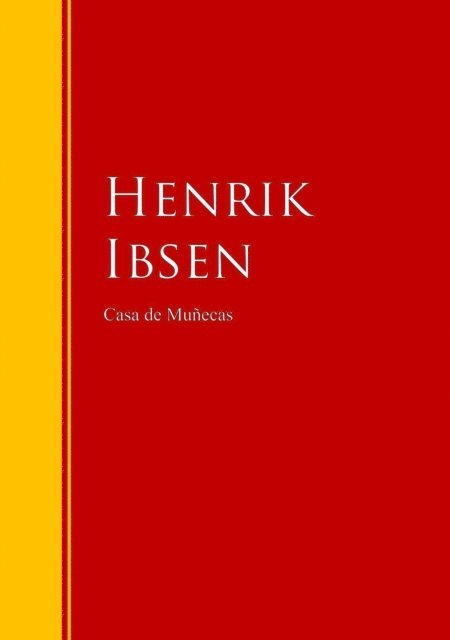 Henrik Ibsen - Casa de muñecas, E-bok