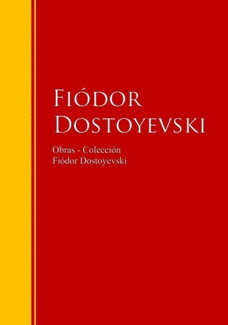 Fiodor Dostoyevski - Obras - Colección de Fiódor Dostoyevski, E-bok