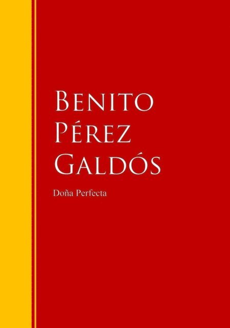 Benito Perez Galdos - Doña Perfecta, E-bok