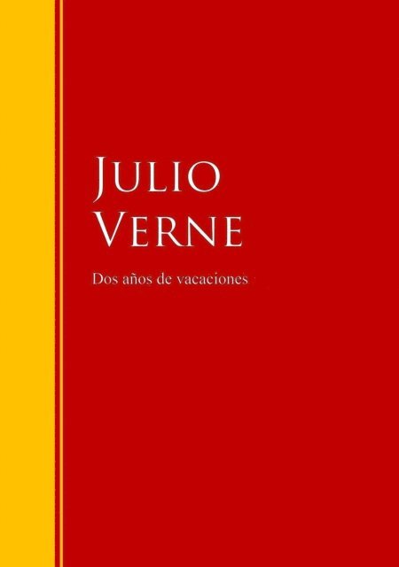 Julio Verne - Dos años de vacaciones, E-bok