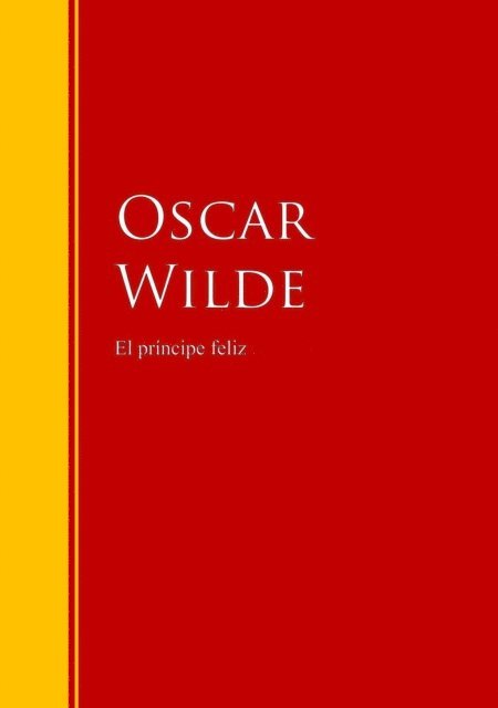 Oscar Wilde - El príncipe feliz, E-bok