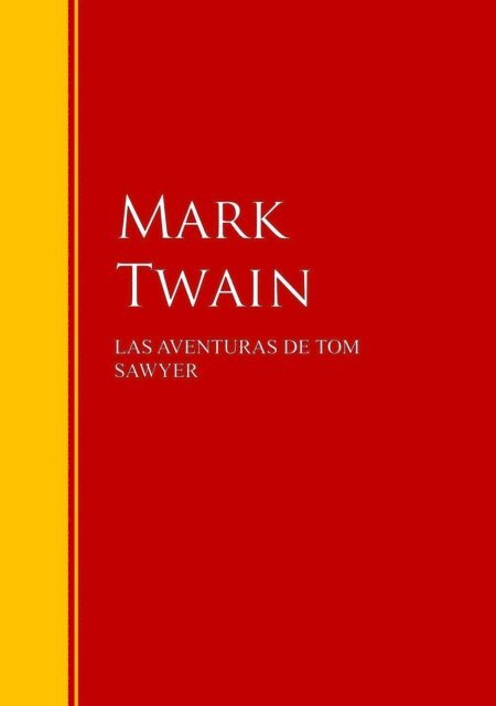 Mark Twain - LAS AVENTURAS DE TOM SAWYER, E-bok