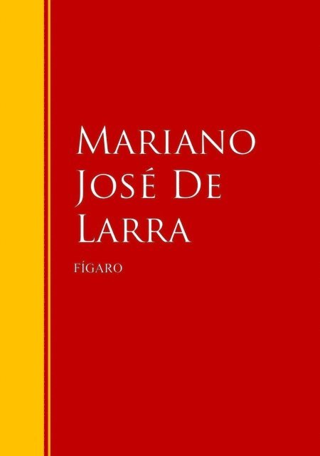 Mariano Jose De Larra - Fígaro, E-bok