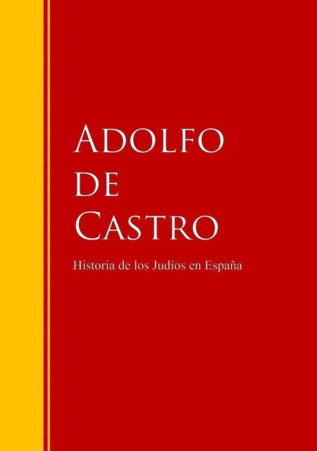 Adolfo de Castro - Historia de los Judíos en España, E-bok