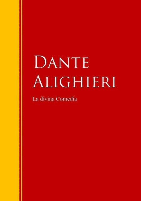 Dante Alighieri - La Divina Comedia, E-bok