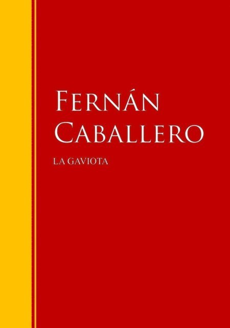 Fernan Caballero - La gaviota, E-bok