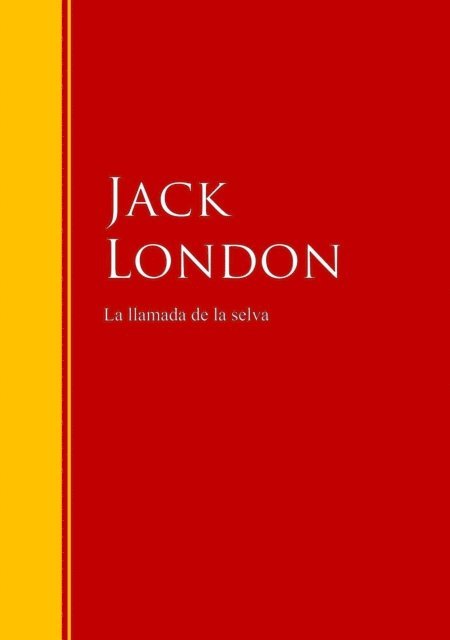 Jack London - La llamada de la selva, E-bok