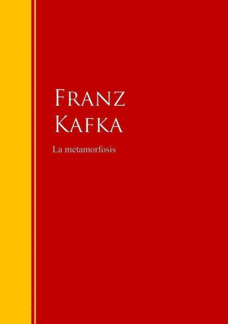 Franz Kafka - La metamorfosis, E-bok