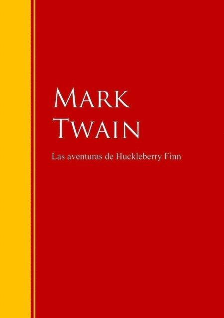 Mark Twain - Las aventuras de Huckleberry Finn, E-bok