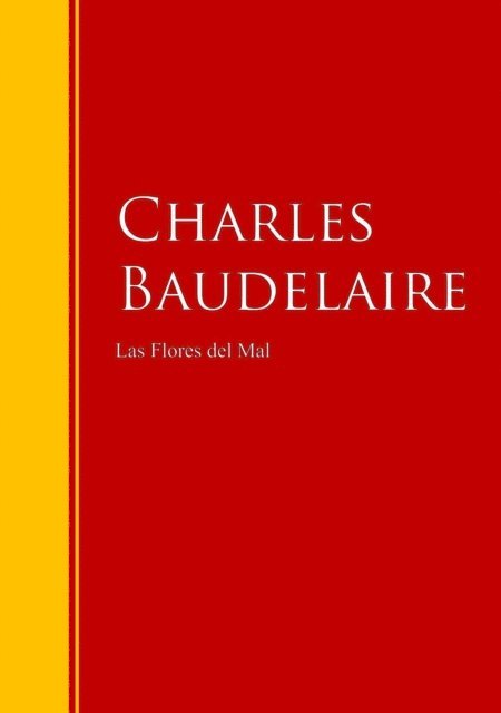 Charles Baudelaire - Las flores del mal, E-bok