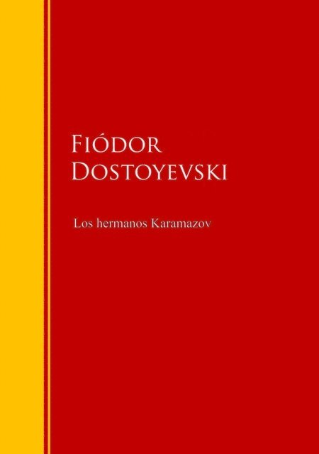 Fiodor Dostoievski - Los hermanos Karamazov, E-bok