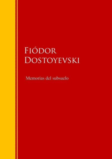 Fiodor Dostoyevski - Memorias del subsuelo, E-bok