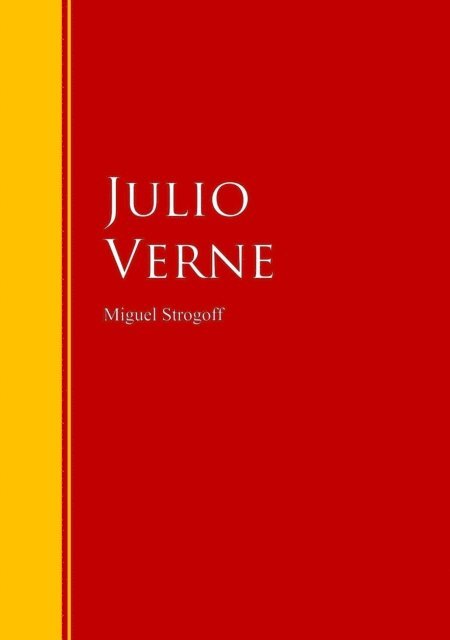 Julio Verne - Miguel Strogoff, E-bok