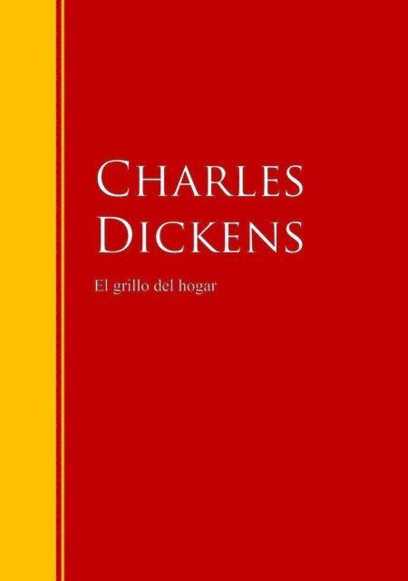Charles Dickens - El grillo del hogar, E-bok