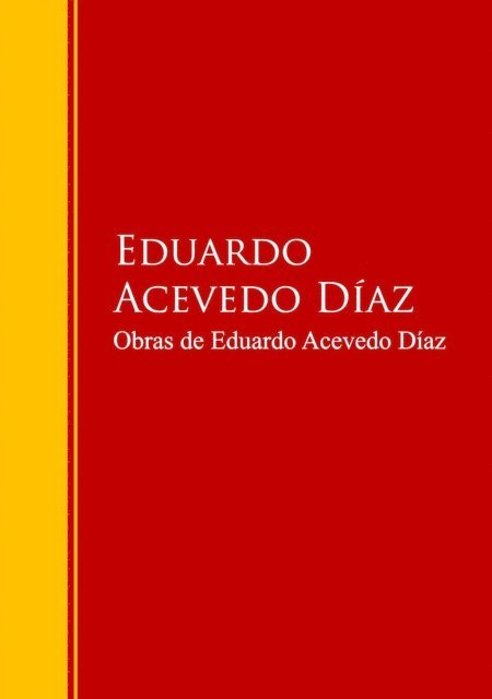 Eduardo Acevedo Diaz - Obras de Eduardo Acevedo Díaz, E-bok