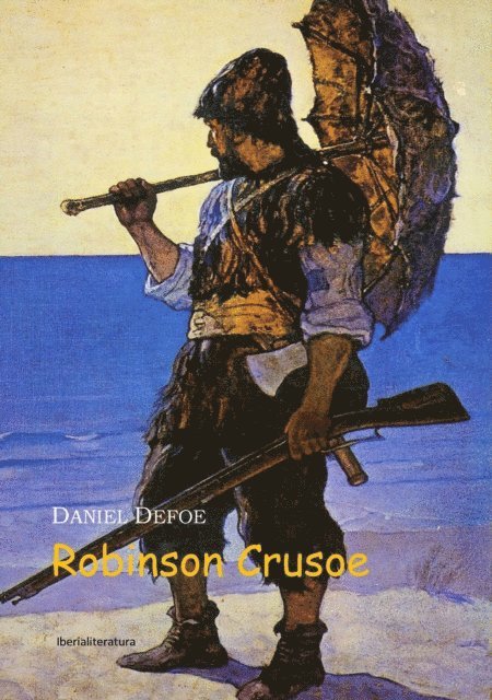 Daniel Defoe - Robinson Crusoe, E-bok