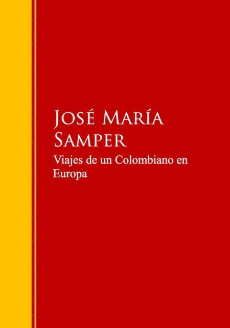 Jose Maria Samper - Viajes de un Colombiano en Europa, E-bok