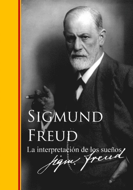 Sigmund Freud - La interpretación de los sueños, E-bok