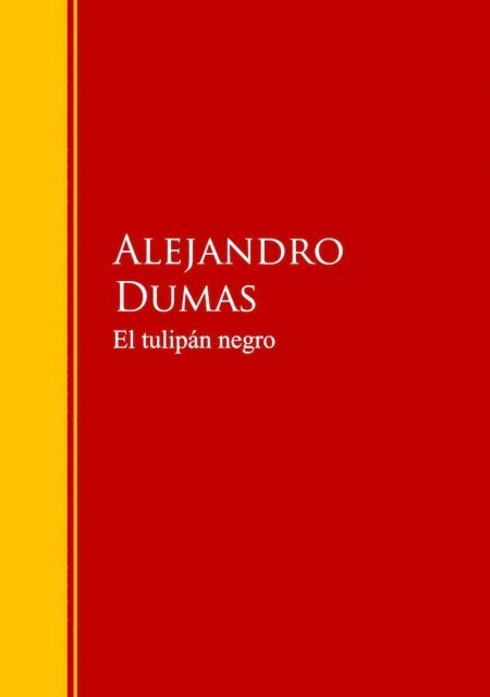 Alejandro Dumas - El tulipán negro, E-bok