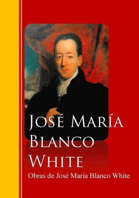 Jose Maria Blanco White - Obras de José María Blanco White, E-bok
