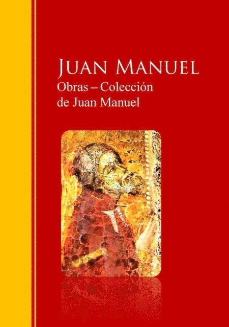 Juan Manuel - Obras ─ Colección  de Juan Manuel: El Conde Lucanor, E-bok