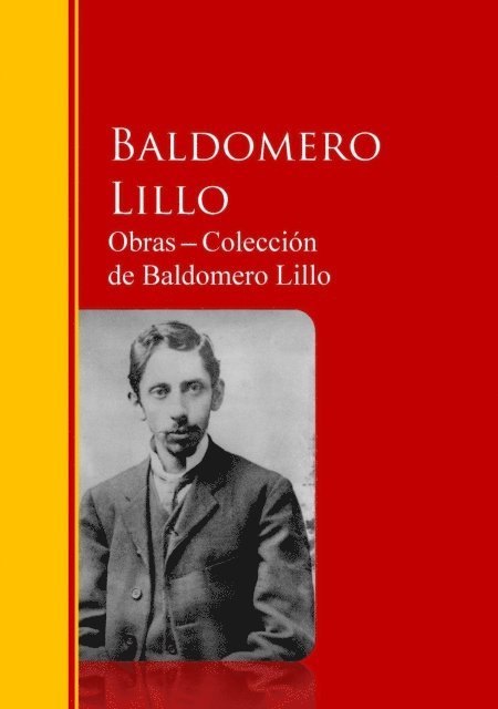 Baldomero Lillo - Obras ─ Colección  de Baldomero Lillo, E-bok