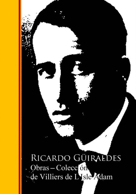 Ricardo Guiraldes - Obras  - Coleccion de Ricardo Guira, E-bok