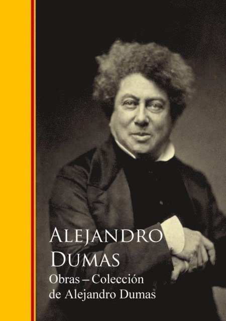 Alexandre Dumas, Alejandro Dumas - Obras - Colección de Alejandro Dumas, E-bok