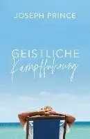 Joseph Prince - Geistliche Kampfführung, Häftad. Tillgänglighet: Lägg i varukorg