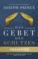 Joseph Prince - Das Gebet des Schutzes - Andachten, Häftad. Tillgänglighet: Lägg i varukorg