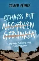 Joseph Prince - Schluss mit negativen Gedanken, Häftad. Tillgänglighet: Lägg i varukorg
