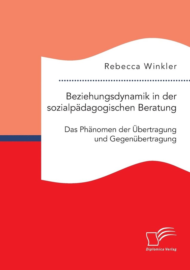 Rebecca Winkler - Beziehungsdynamik in der sozialpädagogischen Beratung, Häftad. Tillgänglighet: Lägg i varukorg