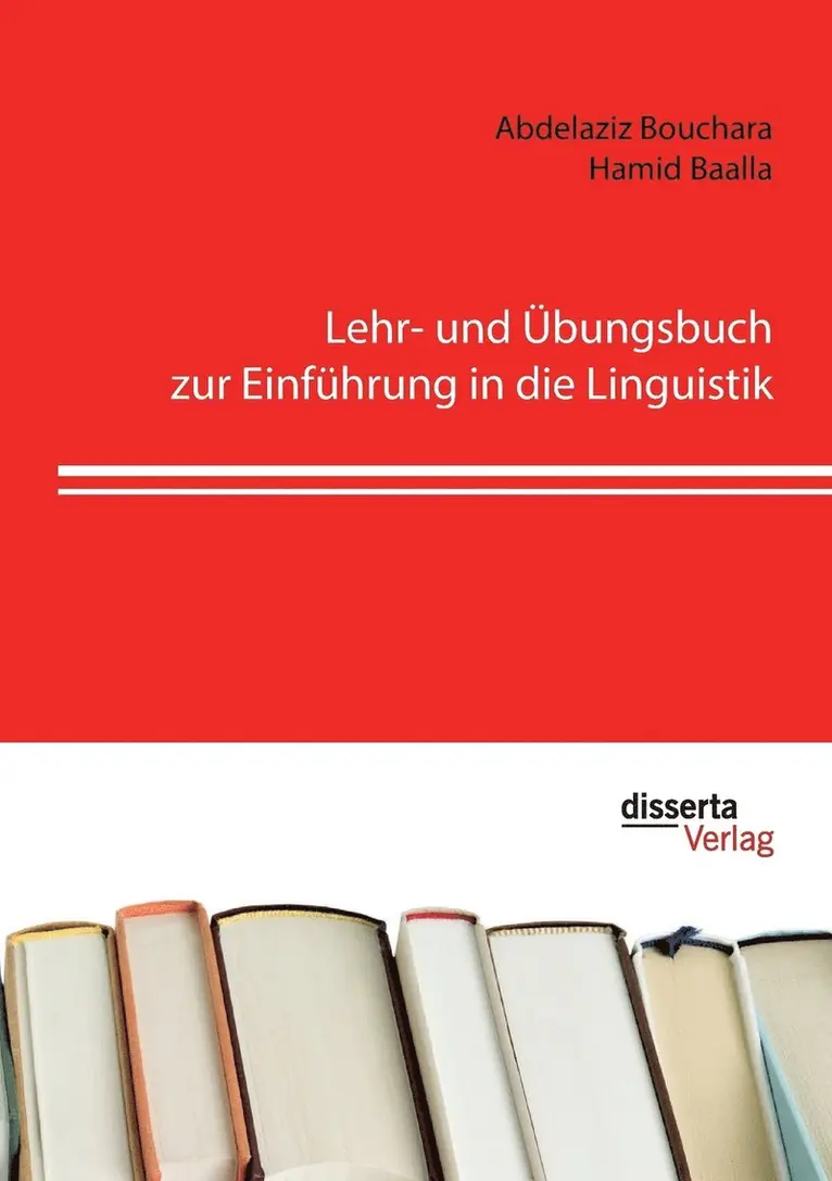 Abdelaziz Bouchara, Hamid Baalla - Lehr- und Übungsbuch zur Einführung in die Linguistik, Häftad. Tillgänglighet: Lägg i varukorg