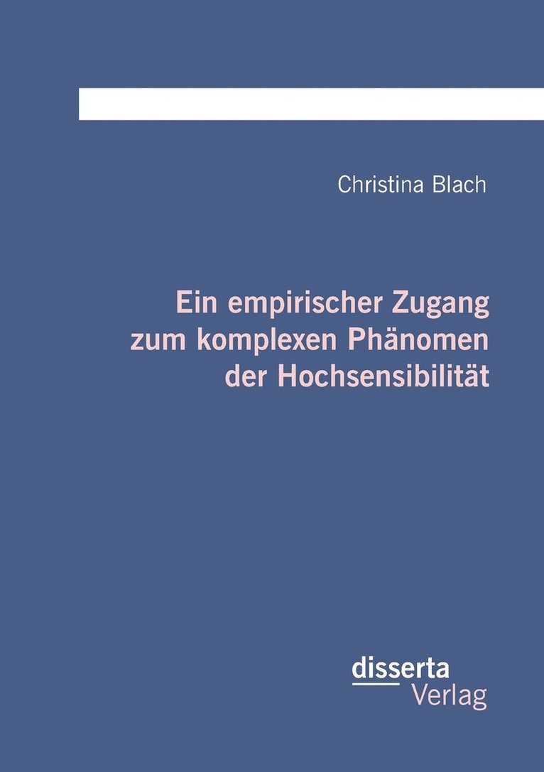 Christina Blach - empirischer Zugang zum komplexen Phänomen der Hochsensibilität, Häftad. Tillgänglighet: Lägg i varukorg