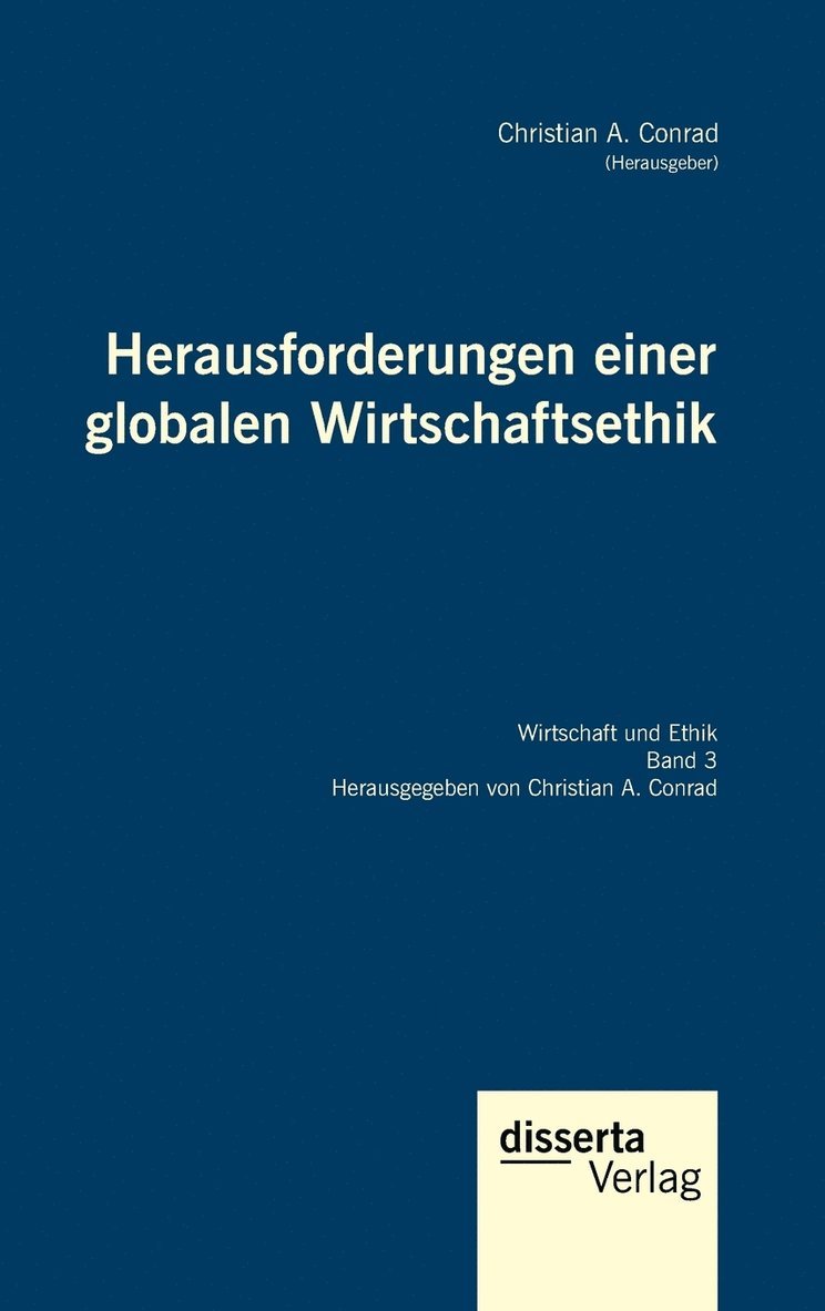 Christian a Conrad - Herausforderungen einer globalen Wirtschaftsethik, Inbunden