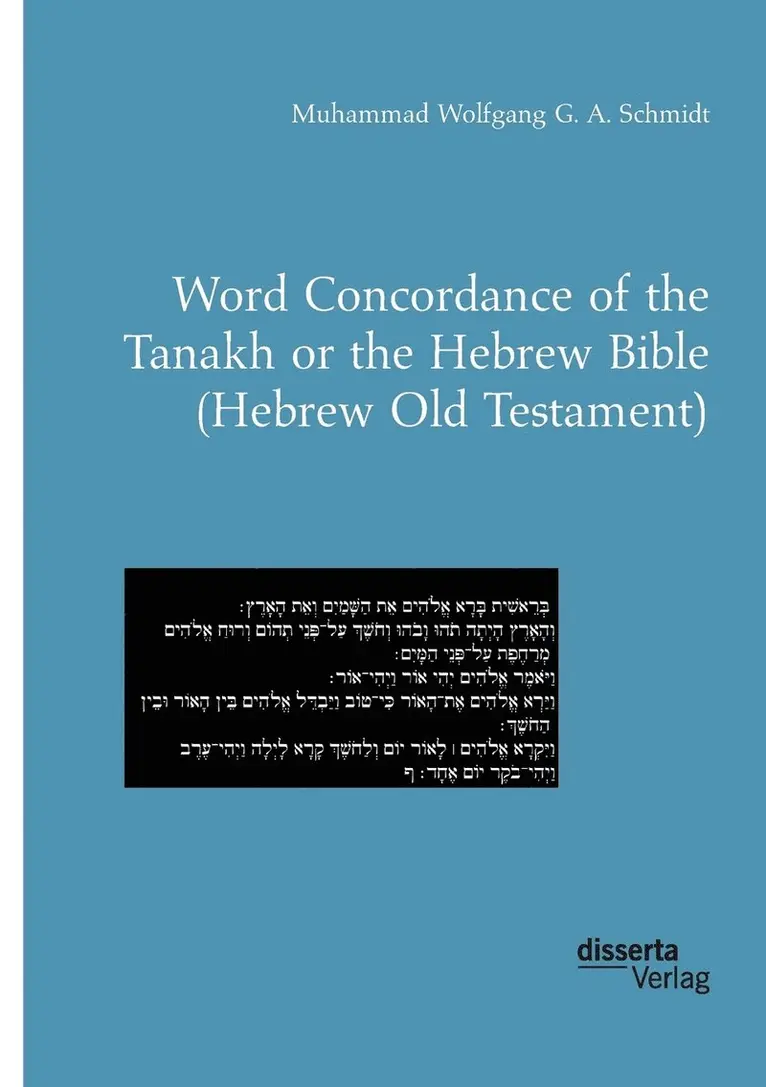 Muhammad Wolfgang G a Schmidt - Word Concordance of the Tanakh or the Hebrew Bible (Hebrew Old Testament), Häftad. Tillgänglighet: Lägg i varukorg