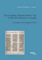 Muhammad Wolfgang G. A. Schmidt - The Complete Original Hebrew Text of the Old Testament or Tanakh, Häftad. Tillgänglighet: Lägg i varukorg