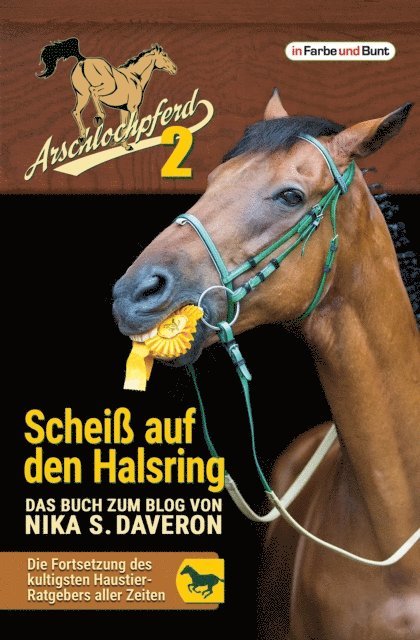 Nika S. Daveron - Arschlochpferd 2 - Scheiß auf den Halsring, E-bok