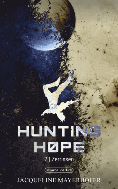 Jacqueline Mayerhofer - Hunting Hope - Teil 2: Zerrissen, E-bok