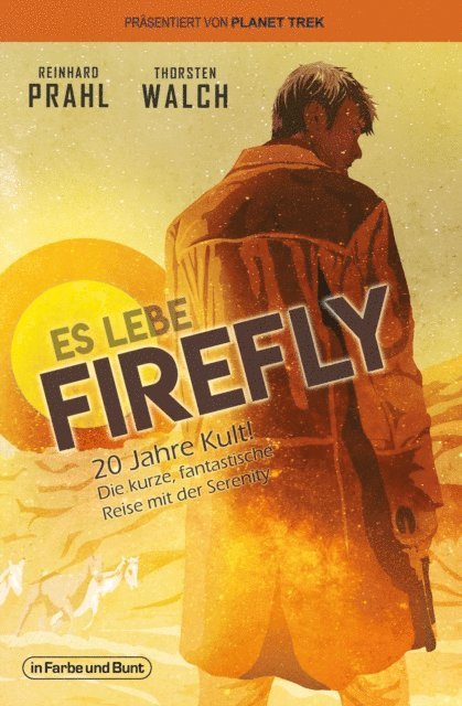 Reinhard Prahl, Thorsten Walch - Es lebe Firefly, E-bok