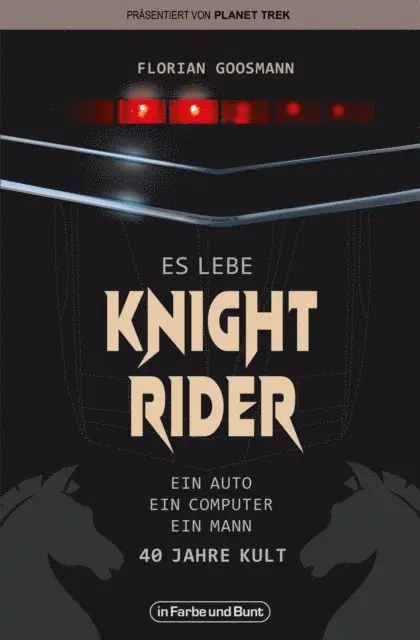 Florian Goosmann - Es lebe Knight Rider, E-bok. Tillgänglighet: Lägg i varukorg
