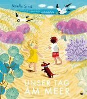 Noëlle Smit - Unser Tag am Meer, Inbunden