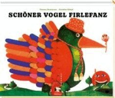 Thomas M. Hartmann - Schöner Vogel Firlefanz, Inbunden
