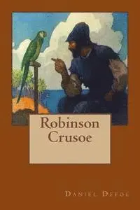Daniel Defoe - Robinson Crusoe: The original edition of 1920, Häftad. Tillgänglighet: Lägg i varukorg