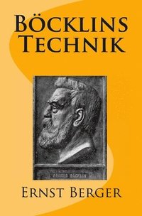 Böcklins Technik: Originalausgabe von 1906