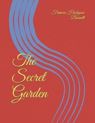 Frances Hodgson Burnett - The Secret Garden, Häftad