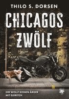 Thilo S. Dorsen - Chicagos Zwölf, Häftad
