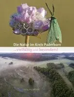 Die Natur im Kreis Paderborn ... vielfältig und besonders!, Inbunden. Tillgänglighet: Lägg i varukorg