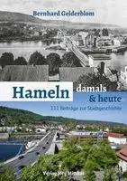 Bernhard Gelderblom - Hameln - damals und heute, Inbunden. Tillgänglighet: Lägg i varukorg