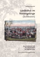 Andreas Reuschel - Landeshut im Riesengebirge (Schlesien), Inbunden